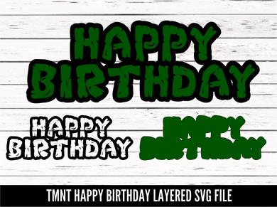 TMNT themed Happy Birthday Layered SVG file - SVG download - Digital Download - CelebrationWarehouse